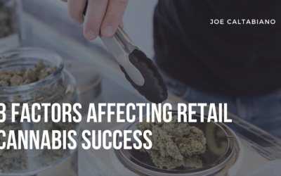 3 Factors Affecting Retail Cannabis Success