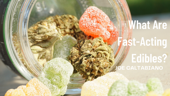 What Are Fast-Acting Edibles?